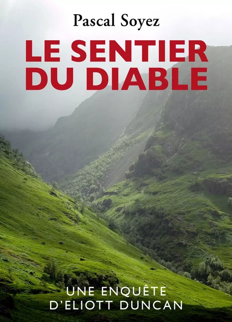 Le Sentier du Diable - Pascal Soyez - Librinova