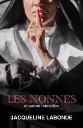 Les Nonnes  et autres nouvelles