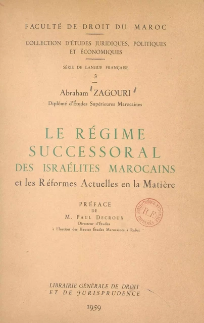 Le régime successoral des Israélites marocains et les réformes actuelles en la matière - Abraham Zagouri - FeniXX réédition numérique