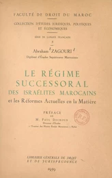 Le régime successoral des Israélites marocains et les réformes actuelles en la matière