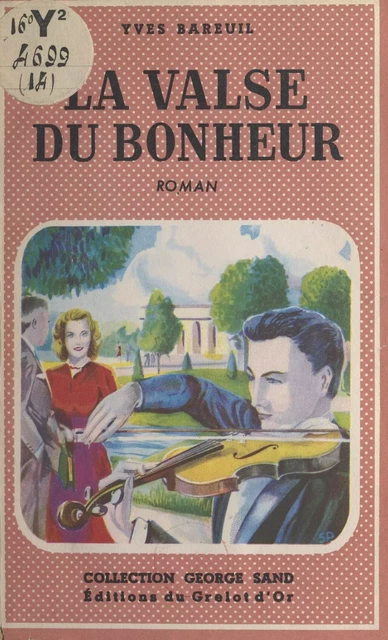 La valse du bonheur - Yves Bareuil - FeniXX réédition numérique