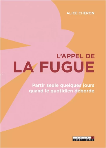 L'appel de la fugue - Alice Cheron - Éditions Leduc