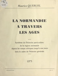 La Normandie à travers les âges