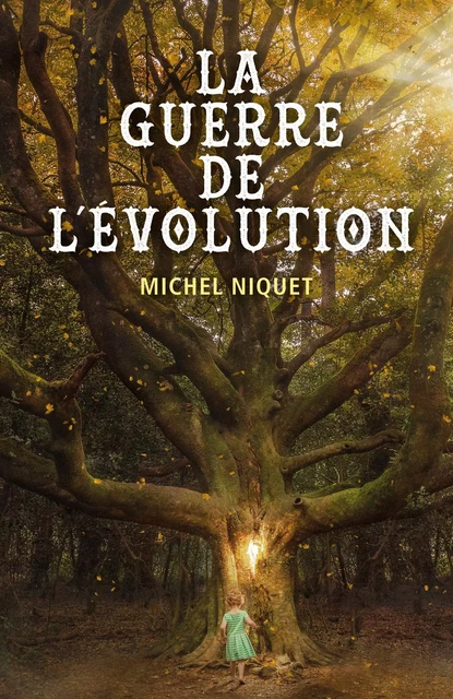 La Guerre de l'évolution - Michel Niquet - Librinova