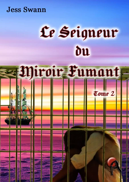 Le Seigneur du Miroir fumant - Jess Swann - Editions Artalys