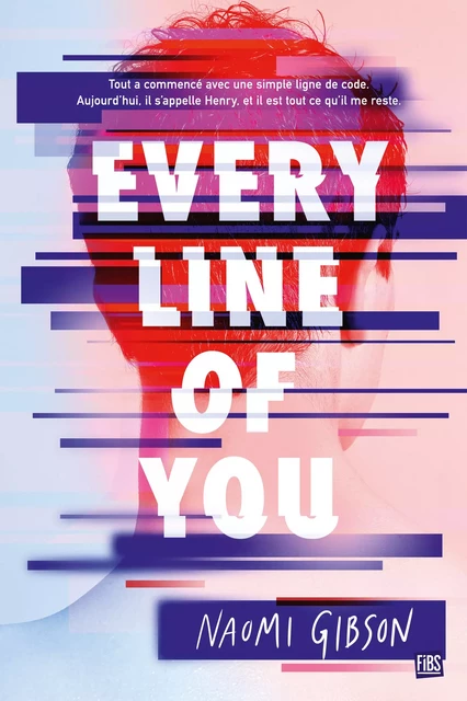 Every Line of You - Naomi Gibson - Fibs