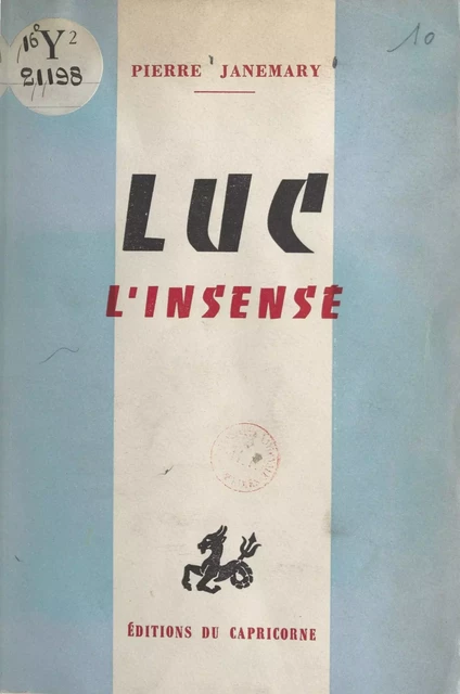 Luc l'insensé - Pierre Janemary - FeniXX réédition numérique