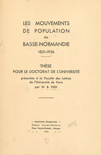 Les mouvements de population en Basse-Normandie, 1821-1936 - W. B. Fish - FeniXX réédition numérique