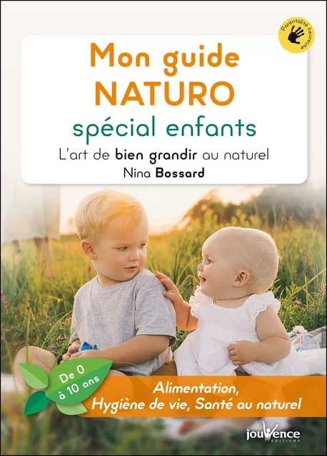 Mon guide NATURO spécial enfants - Nina Bossard - Éditions Jouvence