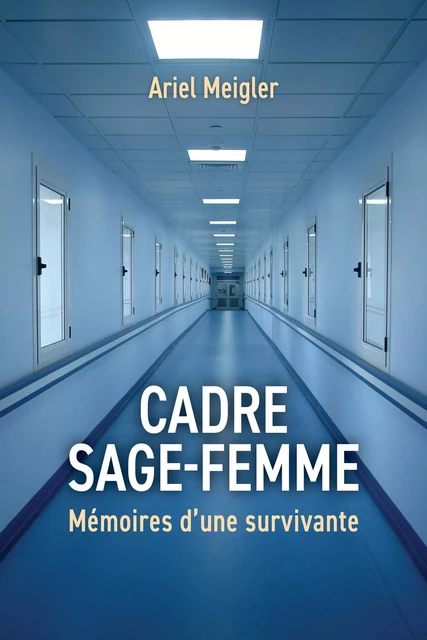 Cadre sage-femme - Ariel Meigler - Librinova