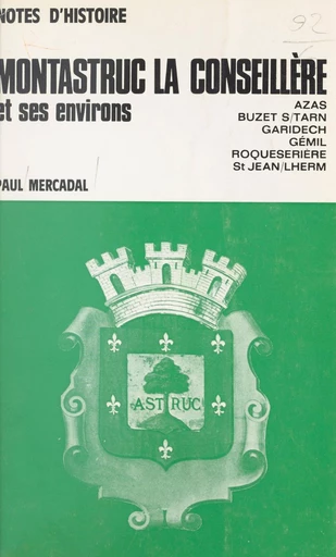 Montastruc-la-Conseillère et ses environs - Paul Mercadal - FeniXX réédition numérique