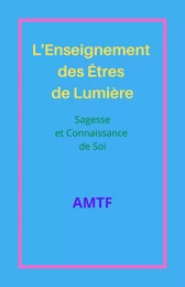 L'Enseignement  des Êtres de Lumière