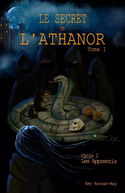 Le Secret de l'Athanor – Tome I - Amy Kerwan-May - Librinova