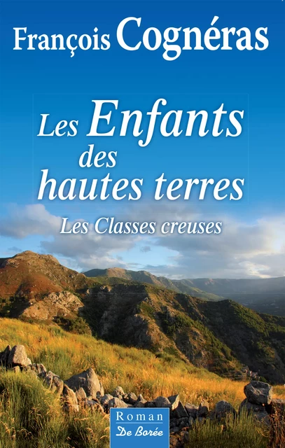 Les Enfants des hautes terres - François Cognéras - De Borée