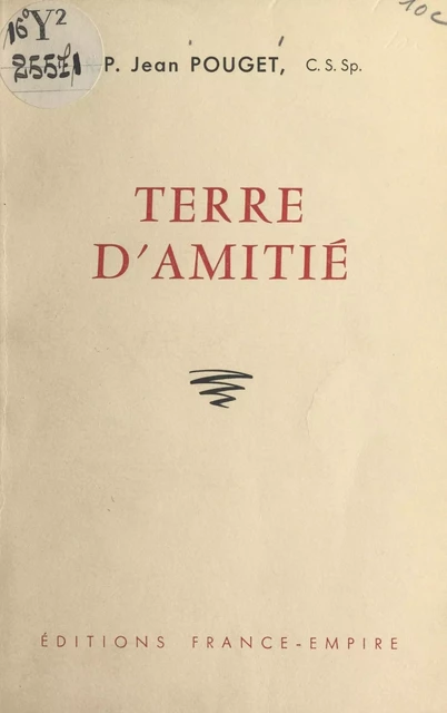 Terre d'amitié - Jean Pouget - FeniXX réédition numérique