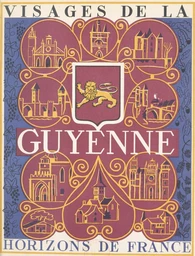 Visages de la Guyenne