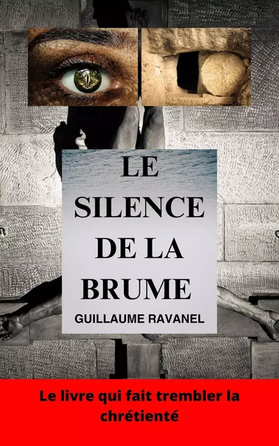 Le Silence de la brume - Guillaume Ravanel - Librinova