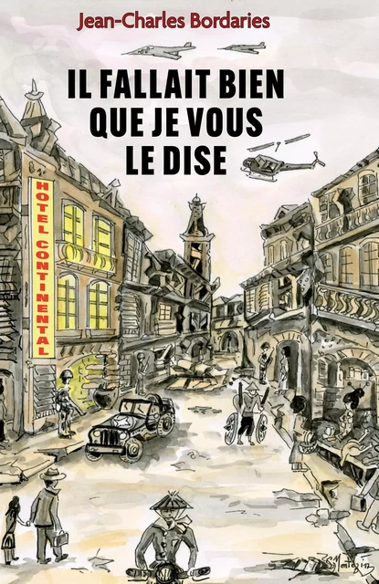 Il fallait bien  que je vous le dise - Jean-Charles Bordaries - Librinova