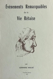 Événements remarquables de la vie rétaise