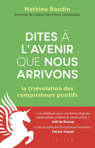 Dites à l'avenir que nous arrivons - Mathieu Baudin - Alisio