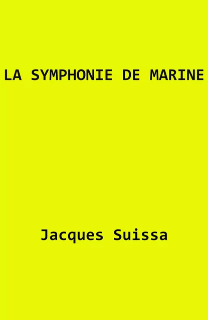 La Symphonie de Marine - Jacques SUISSA - Librinova