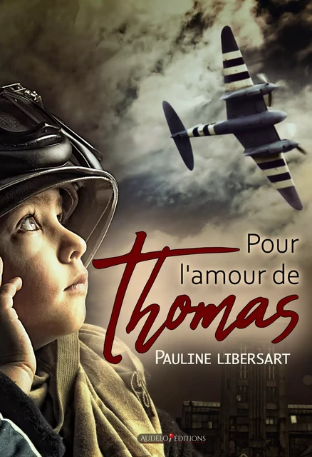 Pour l'amour de Thomas - Pauline Libersart - Audélo Editions