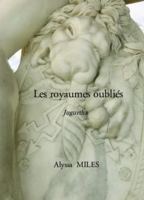 Les Royaumes oubliés,  tome 1 - Alyssa MILES - Librinova