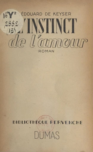 L'instinct de l'amour - Édouard de Keyser - FeniXX réédition numérique