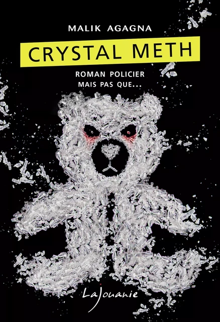 Crystal Meth - Malik Agagna - Éditions Lajouanie