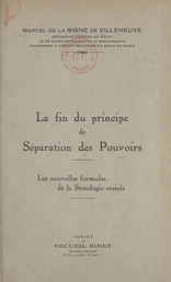 La fin du principe de séparation des pouvoirs