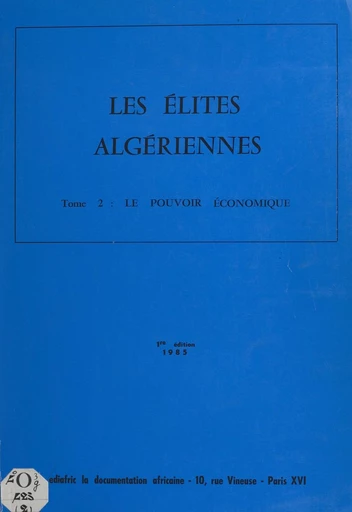 Les élites algériennes (2) -  Ediafric - IC publications - FeniXX réédition numérique