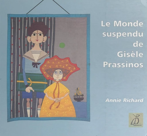 Le monde suspendu de Gisèle Prassinos - Annie Richard - FeniXX réédition numérique