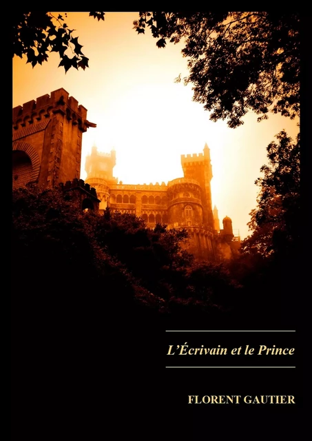 L'Écrivain et le Prince - Florent Gautier - Librinova