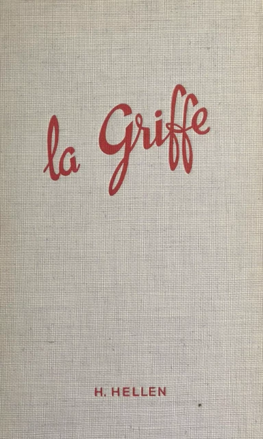 La griffe - Hélène Hellen - FeniXX réédition numérique