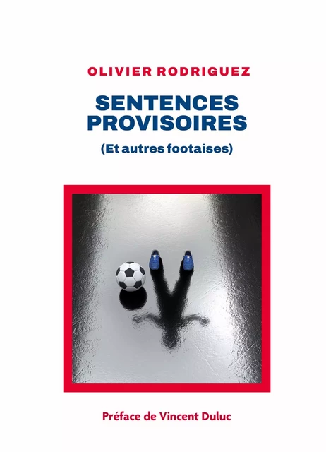 Sentences provisoires - Olivier Rodriguez - Librinova