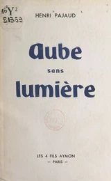 Aube sans lumière