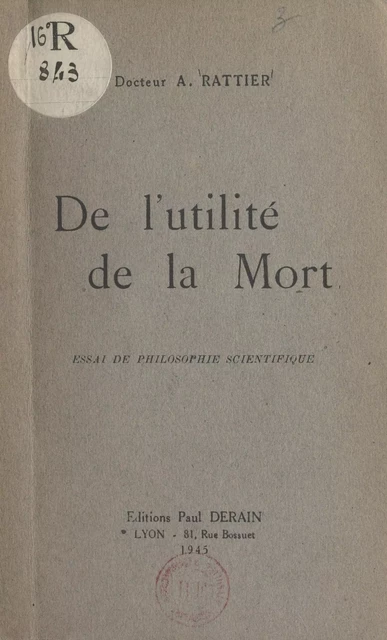 De l'utilité de la mort - A. Rattier - FeniXX réédition numérique