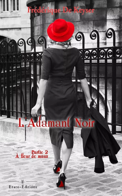 L'adamant noir - Frédérique de Keyser - Erato Editions