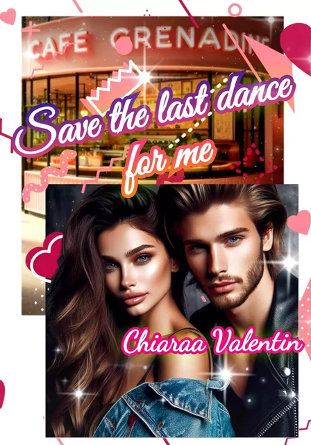 Save the last dance for me - Chiaraa Valentin - Erato Editions