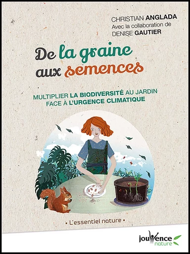 De la graine aux semences - Christian Anglada, Denise Gautier - Éditions Jouvence