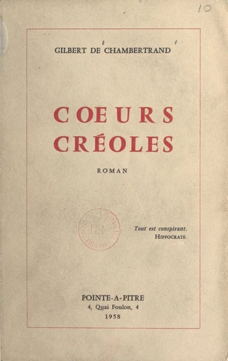 Cœurs créoles - Gilbert de Chambertrand - FeniXX réédition numérique