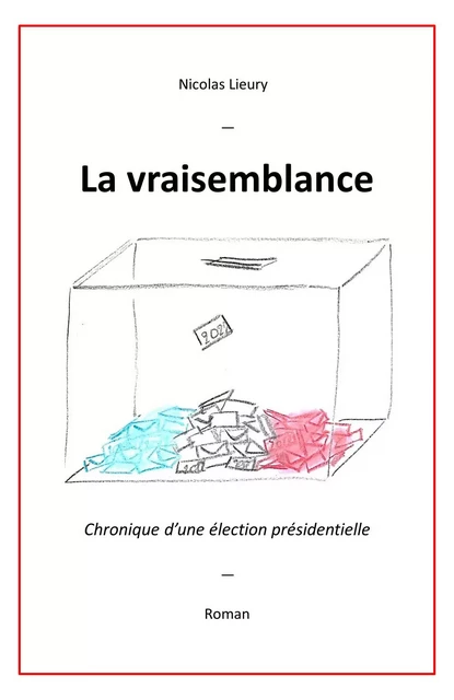 La Vraisemblance - Nicolas Lieury - Librinova