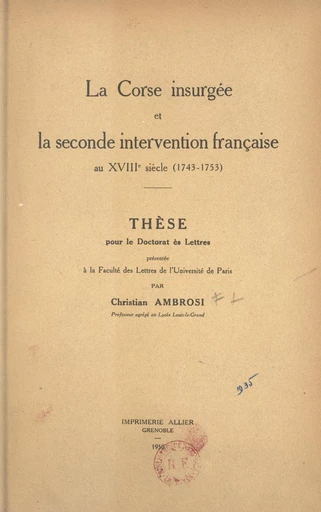 La Corse insurgée et la seconde intervention française au XVIIIe siècle (1743-1753) - Christian Ambrosi - FeniXX rédition numérique