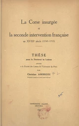 La Corse insurgée et la seconde intervention française au XVIIIe siècle (1743-1753)