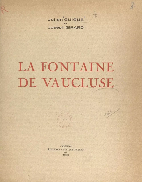 La fontaine de Vaucluse - Joseph Girard, Julien Guigue - FeniXX réédition numérique