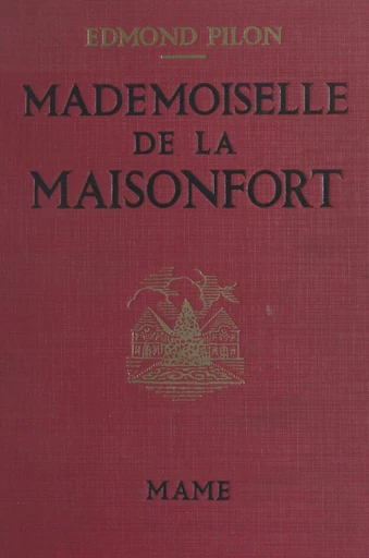 Mademoiselle de La Maisonfort - Edmond Pilon - FeniXX réédition numérique