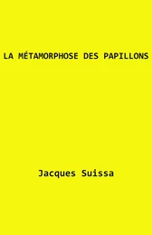 La Métamorphose des papillons