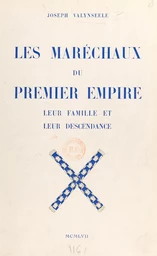 Les maréchaux du Premier Empire