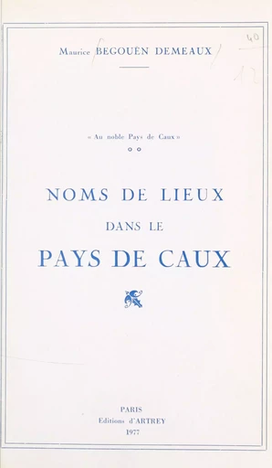 Au noble pays de Caux (2) - Maurice Begouën Demeaux - FeniXX réédition numérique