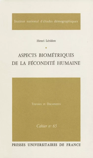 Aspects biométriques de la fécondité humaine - Henri Leridon - Ined Éditions